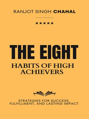 cover image of The Eight Habits of High Achievers